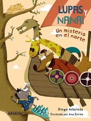 cover image of Lupas y Nanai. Un misterio en el norte